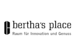 bertha´s place – Raum für Innovation und Genuss